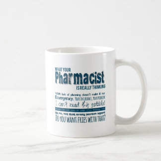 Caneca De Café seu farmacêutico está pensando realmente