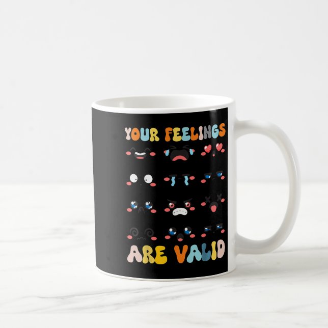 Caneca De Café Seus Sentimentos São Válidos Para A Saúde Mental A (Direita)