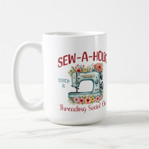 Caneca De Café Sew-a-holic para alguém que ama costurar