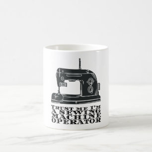 Caneca De Café Sewing - Confie em mim, sou um operador de máquina