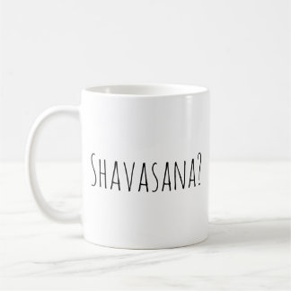 Caneca De Café Shavasana? A dose da criança é sempre uma opção Ca