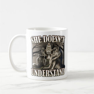Caneca De Café She Don't Understand, werewolf memes, funny cring
