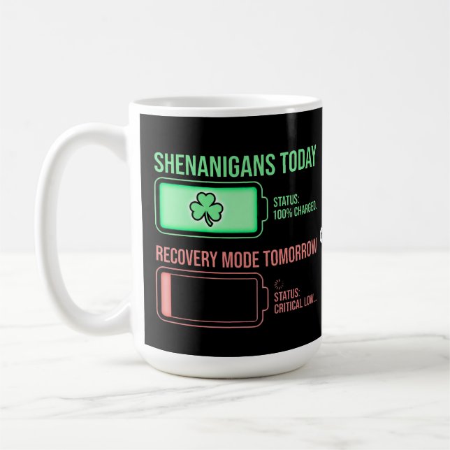 Caneca De Café Shenanigans Today Recovery Mode Tomorrow Funny  (Esquerda)