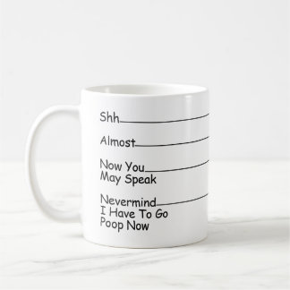 Caneca De Café Shh Almost Now You May Speak Nevermind ...
