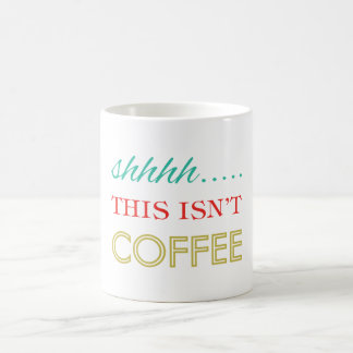 Caneca De Café Shhhh… Esta não é tipografia engraçada do humor do