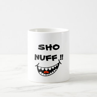 CANECA DE CAFÉ SHO NUFF!