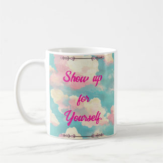 Caneca De Café Show Up For Yourself Self-Love Pink Clouds Mug
