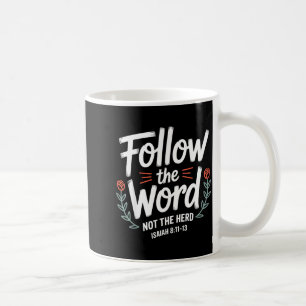Caneca De Café Siga A Palavra Não O Rebanho Bíblico De Vaca Crist