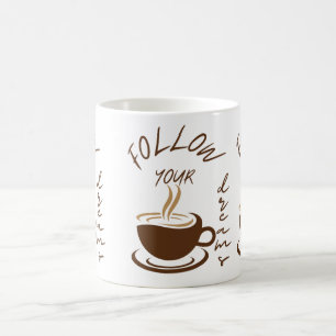Caneca De Café Siga seus sonhos