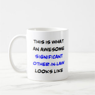 Caneca De Café significant other-in-law, awesome