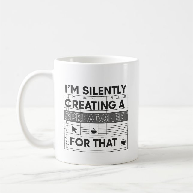 Caneca De Café Silently Creating A Spreadsheet Funny Mug (Esquerda)