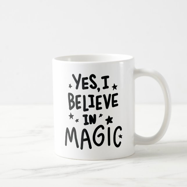Caneca De Café Sim, Eu Acredito na Magia (Direita)