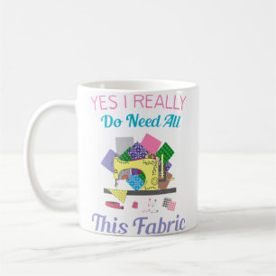 Caneca De Café Sim, Eu Realmente Preciso de Toda Essa Tecido de P