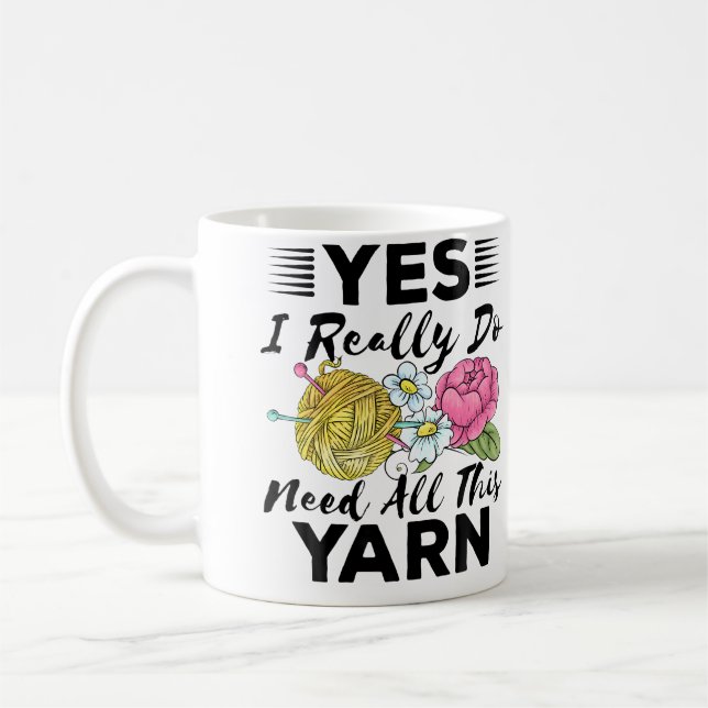 Caneca De Café Sim, Eu Realmente Preciso de Todo Este Fio de Tric (Esquerda)