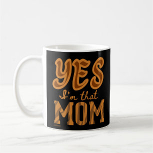 CANECA DE CAFÉ SIM, EU SOU A MÃE FÁCIL...