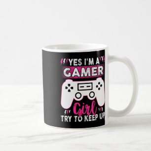 Caneca De Café Sim, Eu Sou Gamer Girl Tenta Continuar A Jogar Jog