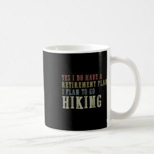 Caneca De Café Sim, eu tenho um plano de aposentadoria, eu planej