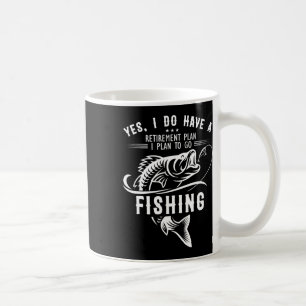Caneca De Café Sim, Eu Tenho Um Plano De Reforma Pescar Peixe Eng