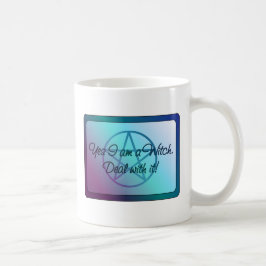 Caneca De Café Sim, sou uma Bruxa! Lida com isso!