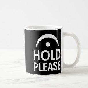 Caneca De Café Símbolo de Fermata Por Favor Segure Engraçado Teor