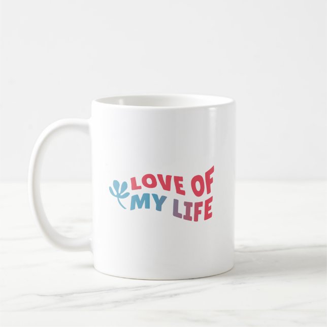 Caneca De Café Simple Special Charming Love of My Life Clean (Esquerda)