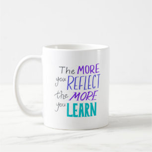 Caneca De Café Simples Quanto Mais Você Reflete, Mais Aprende 
