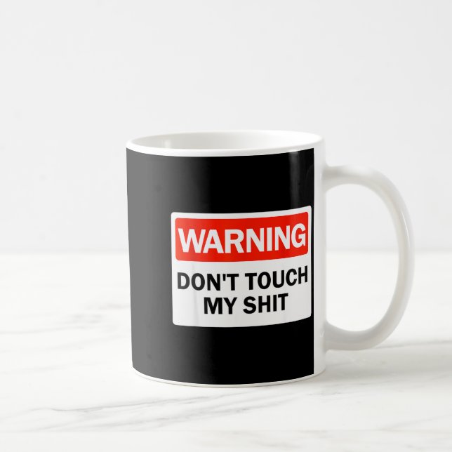 Caneca De Café Sinal de Aviso Não Tocar Minhas Mãos Divertidas  (Direita)