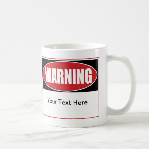 Caneca De Café Sinal de Aviso Personalizável