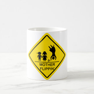 Caneca De Café Sinal de rendimento de Flippin da mãe