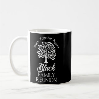 Caneca De Café Sindicato Da Família Negra Juntas De Novo Para Tod
