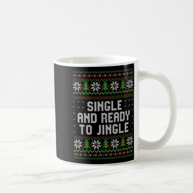 Caneca De Café Single And Ready To Jingle Ugly Christmas Sweater  (Direita)