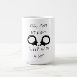 Caneca De Café Sinta-se seguro no humor policial noturno