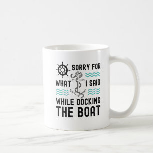 Caneca De Café Sinto muito pelo que disse enquanto ancorava o bar