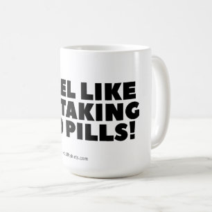 Caneca De Café "Sinto que estou tomando pílulas vermelhas!" Cane