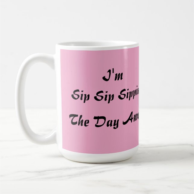 Caneca De Café Sip O Dia Longe (Esquerda)