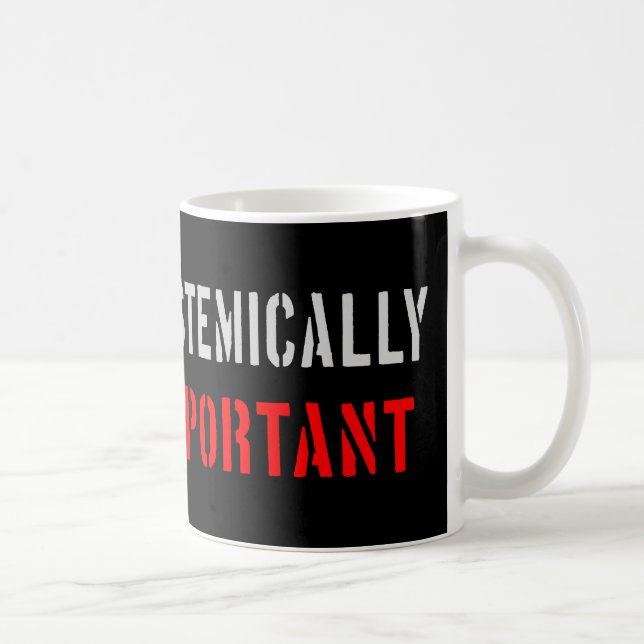 Caneca De Café Sistemicamente importante (Direita)