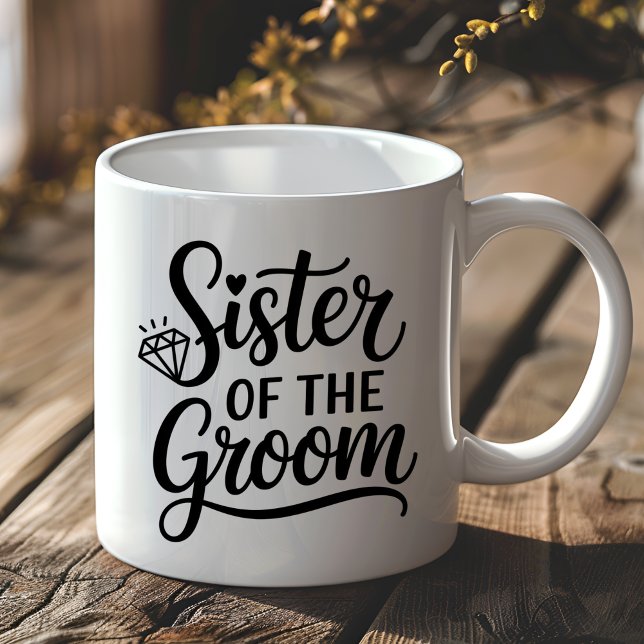 Caneca De Café Sister of the Groom Bachelor Wedding Gift Diamond (Criador carregado)