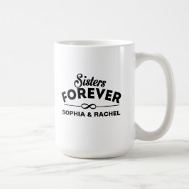 Caneca De Café Sisters Forever Modelo