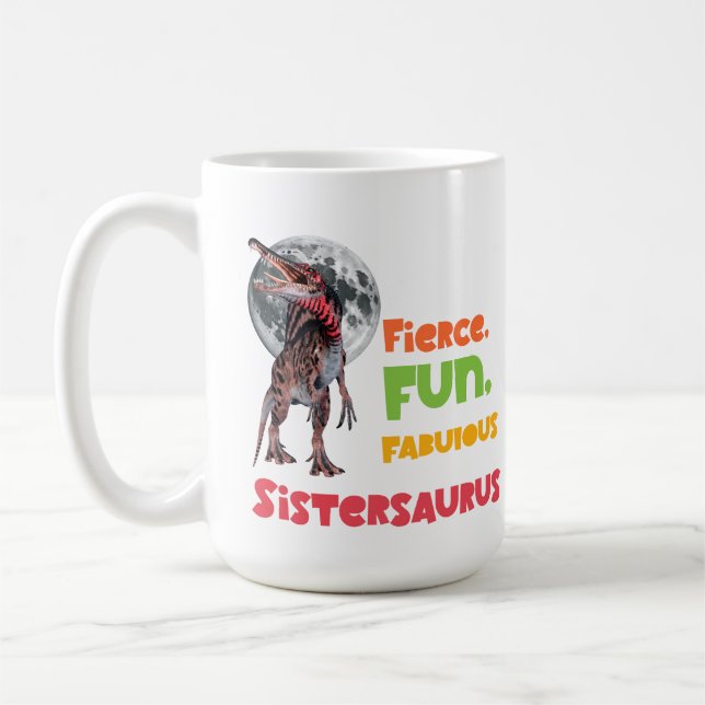 Caneca De Café Sistersaurus: Fierce, fun and fabulous Funny (Esquerda)