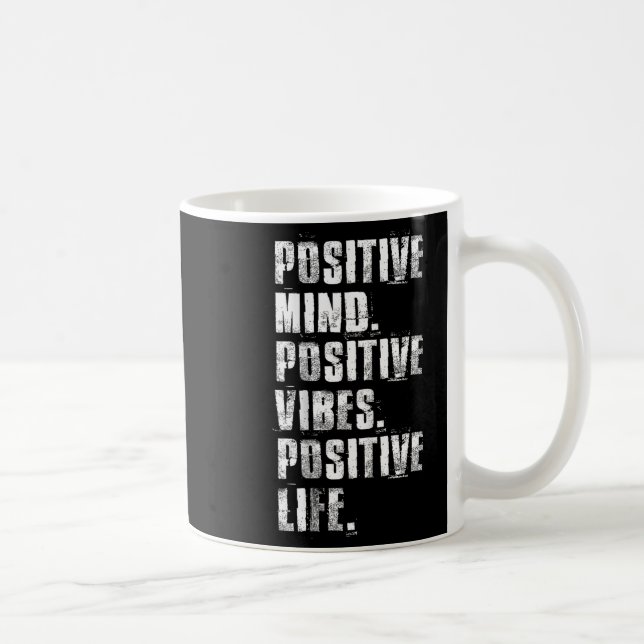 Caneca De Café Sitive Mind Sitive Vibes Sitive Life Motivational  (Direita)
