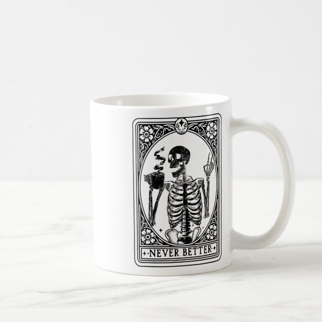 Caneca De Café Skeleton Tarot nunca é melhor Skull Hallo (Direita)
