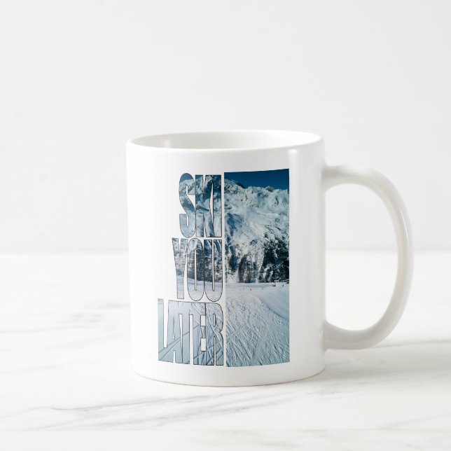 Caneca De Café Ski You Later Funny Skiing Winter Sports Gift (Direita)