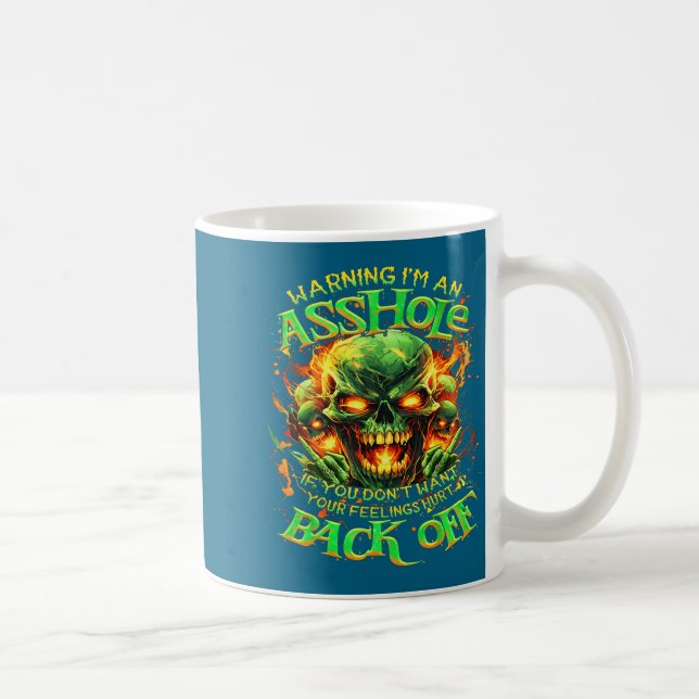 Caneca De Café Skull Warning I'm An-if You Don't Want Your Feelin (Direita)