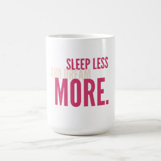 Caneca De Café Sleep Less,Dream More Minimalist Motivational Mug