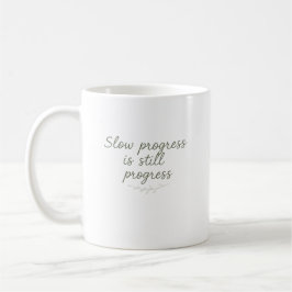 Caneca De Café Slow Progress Is Still Progress – Minimal Nature