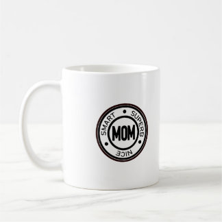 Caneca De Café Smart Nice Mãe Super