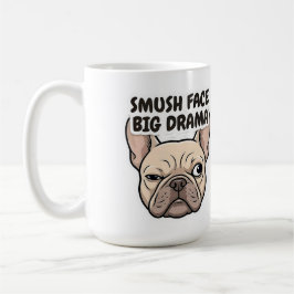 Caneca De Café Smush Face Big Drama Funny French Bulldog Design