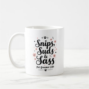 Caneca De Café Snips, Suds & Sass – Vida de Tosador de Animais