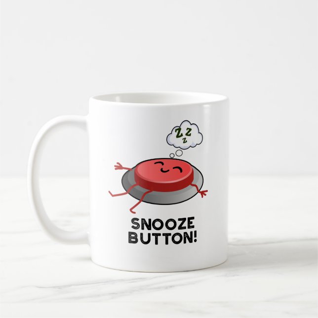 Caneca De Café Snooze Button Engraçado Dormir Pun (Esquerda)