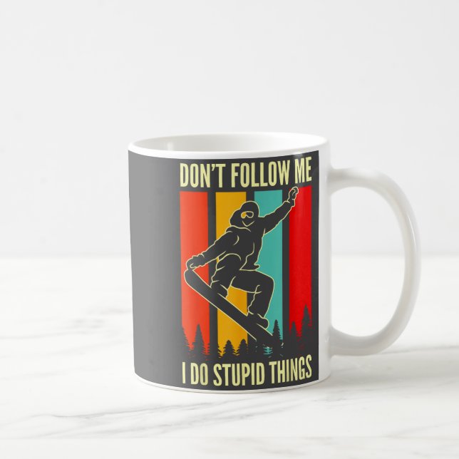 Caneca De Café Snowboard Don't Follow Me I Do Stud Things Winter  (Direita)